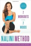The Nalini Method: 7 Workouts for 7 Moods